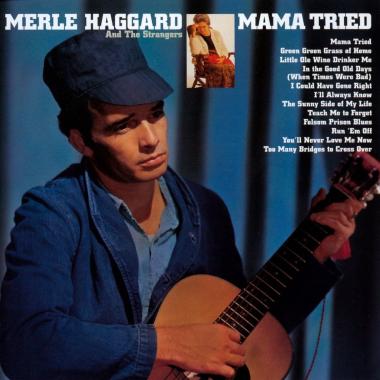 Merle Haggard -  Mama Tried